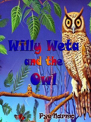 cover image of Willy Weta and the Owl